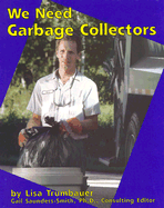 We Need Garbage Collectors