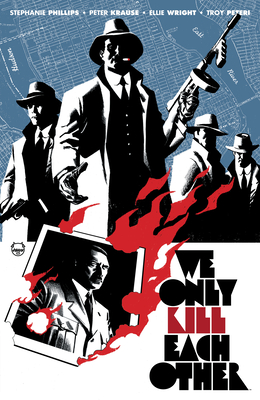 We Only Kill Each Other - Phillips, Stephanie