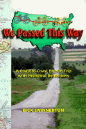 We Passed This Way: A Coast-To-Coast Bicycle Trip with Historical Reflections