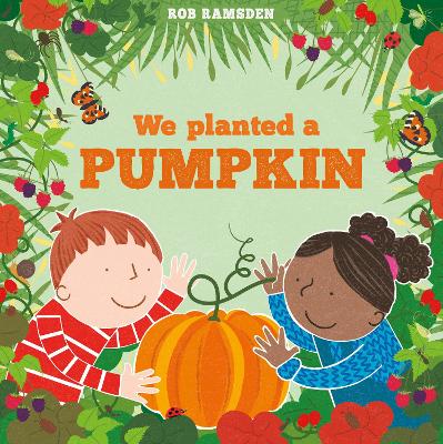 We Planted a Pumpkin - Ramsden, Rob