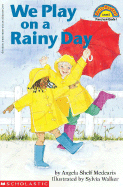 We Play on a Rainy Day
