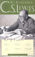 We Remember C.S. Lewis: Essays & Memoirs