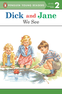 We See: Dick and Jane