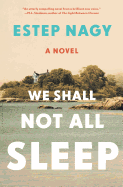 We Shall Not All Sleep