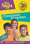 We Sign Classroom Favorites