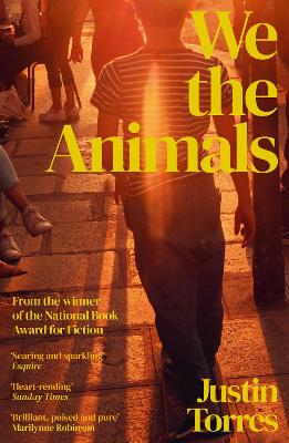We the Animals - Torres, Justin