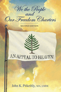 We the People and Our Freedom Charters, Second Edition