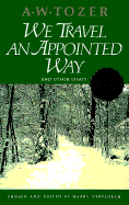We Travel an Appointed Way