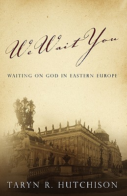 We Wait You - Hutchison, Taryn R