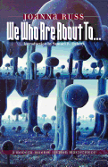 We Who are About to....