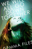 We Will All Go Down Together: Stories of the Five-Family Coven