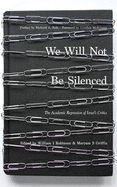 We Will Not be Silenced: The Academic Repression of Israel's Critics