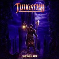 We Will Rise - Tungsten