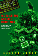 We Wish You an Eerie Christmas