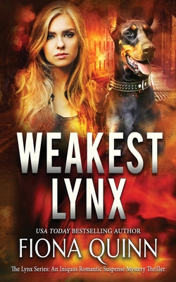 Weakest Lynx - Quinn, Fiona, and Simmons, Melody (Cover design by)