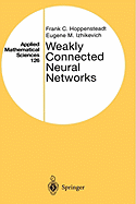Weakly Connected Neural Networks