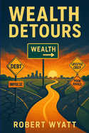 Wealth Detours