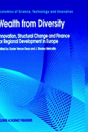 Wealth from Diversity: Innovation, Structural Change and Finance for Regional Development in Europe