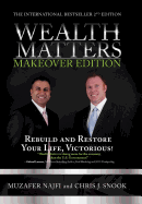 Wealth Matters Makeover Edition: Rebuild and Restore Your Life, Victorious!