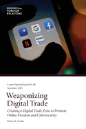 Weaponizing Digital Trade