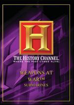 Weapons at War: Submarines