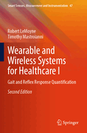 Wearable and Wireless Systems for Healthcare I: Gait and Reflex Response Quantification