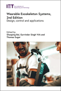 Wearable Exoskeleton Systems: Design, control and applications