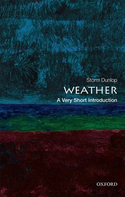 Weather: A Very Short Introduction - Dunlop, Storm