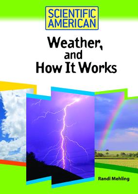 Weather, and How It Works - Mehling, Randi