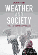 Weather and Society: Toward Integrated Approaches