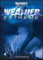 Weather Extreme: Tornado