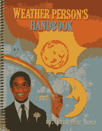 Weather Person's Handbook - Nance, Christopher