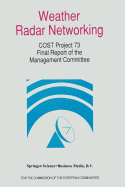 Weather Radar Networking: Cost 73 Project / Final Report - Newsome, D H (Editor)