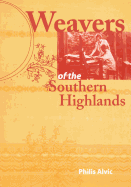 Weavers of the Southern Highlands
