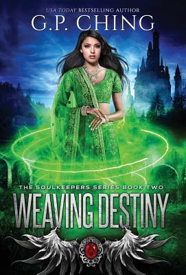 Weaving Destiny - Ching, G P