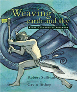 Weaving Earth and Sky: Myths & Legends of Aotearoa