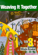 Weaving It Together 3