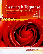 Weaving It Together, Level 4: Connecting Reading and Writing