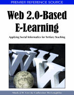 Web 2.0-Based E-Learning: Applying Social Informatics for Tertiary Teaching