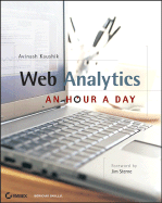 Web Analytics: An Hour a Day