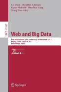 Web and Big Data: First International Joint Conference, Apweb-Waim 2017, Beijing, China, July 7-9, 2017, Proceedings, Part I