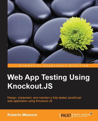 Web App Testing Using Knockout.JS - Messora, Roberto