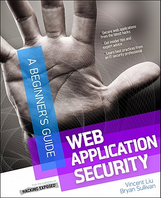 Web Application Security - Sullivan, Bryan, and Liu, Vincent