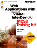 Web Applications with Microsoft Visual InterDev 6.0 MCSD Training Kit