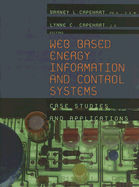 Web Based Energy Information and Control Systems: Case Studies and Applications