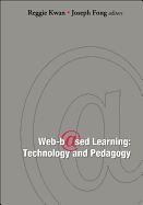 Web-Based Learning: Technology and Pedagogy - Proceedings of the 4th International Conference