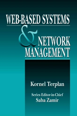 Web-Based Systems and Network Management - Zamir, Saba (Editor), and Terplan, Kornel
