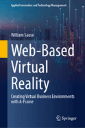 Web-Based Virtual Reality: Creating Virtual Business Environments with A-Frame
