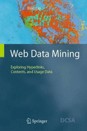 Web Data Mining: Exploring Hyperlinks, Contents, and Usage Data