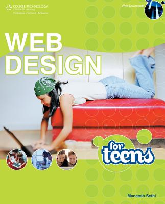 Web Design for Teens - Sethi, Maneesh Singh
